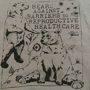 Bears against barriers to reproductive health t shirt